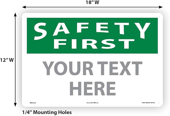 Custom OSHA Style Safety First Sign 12" x 18" Aluminum Sign, Customizable "Your - Image 6