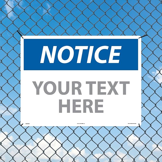 Custom OSHA Style Notice Sign 18" x 24" Aluminum Sign, Customizable "Your Text - Image 3